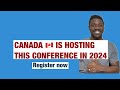 Canada is hosting this conference in 2024  apply now