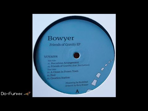 Bowyer ‎– Precarious Arrangement [Free Voyage ‎– VOYA004]