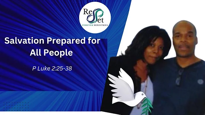 Salvation Prepared for All People | Luke 2:25-38