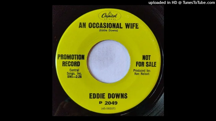 Eddie Downs - An Occasional Wife / I Couldn't See ...