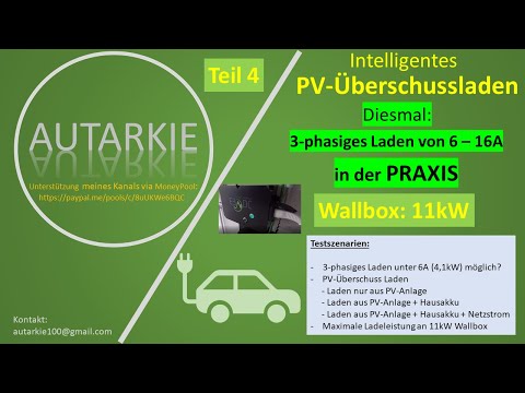 4. Teil - Intelligent Photovoltaik-Überschussladen 3-phasig - 11kW E3DC Wallbox - Autarkie-Folge 89