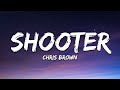 Chris Brown - Shooter (Lyrics)