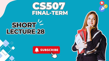 CS507 Short Lecture | Chapter 28| Information System.