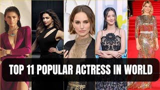 Top 11 Popular Actress in world 2024 |  Beauty with Talent