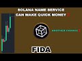 FIDA COIN CAN MAKE QUICK MONEY UPDATE IN 2025 ANOTHER CHANCE FOR SOLANA NAME SERVICE BREAKING FIDA COIN CAN MAKE QUICK MONEY UPDATE IN 2025 ANOTHER CHANCE FOR SOLANA NAME SERVICE BREAKING