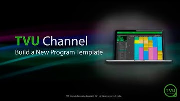 Pro Tips: Build A New Program Template in TVU Channel