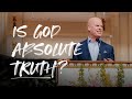 Is God Absolute Truth?