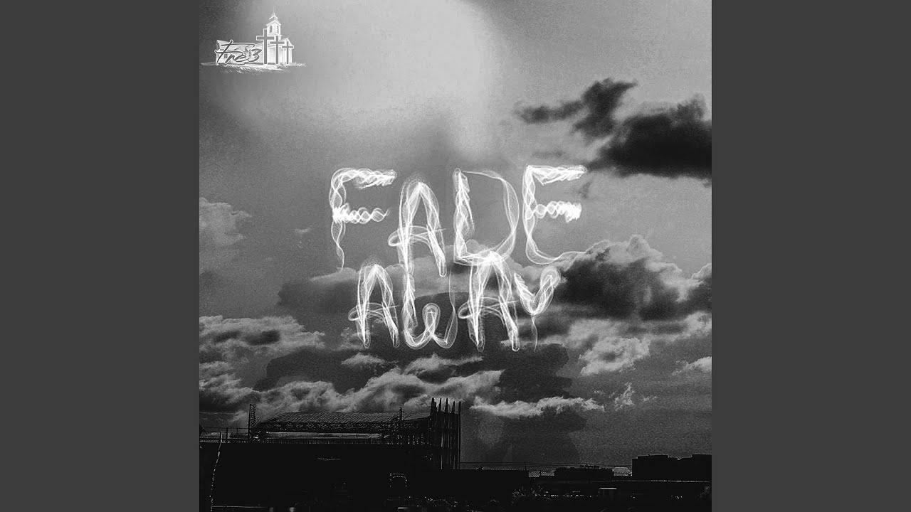 Fade Away