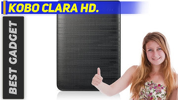 The Best Reading Tablets - Kobo Clara HD Review