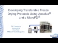 Scaling up your freeze dryer protocol  the innovative microfd from millrock technology