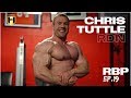 RBP Ep.19 Chris Tuttle | What Do You Think About SARMs?