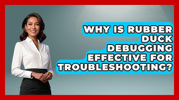Why Is Rubber Duck Debugging Effective For Troubleshooting? - Learn To Troubleshoot