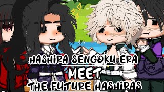 Hashira Sengoku era Meet The Future Hashira|Gacha club|Demon slayer|Au|Enjoy|ヾ(๑╹◡╹)ﾉ"