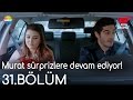 Aşk Laftan Anlamaz 31.Bölüm | Murat sürprizlere devam ediyor!