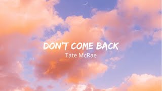 Tate McRae - Don't Come Back