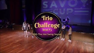 Savoy Cup 2018 - Trio Challenge - Heat #3 with The Hot Swing Sextet