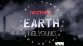 Neil Young - Mother Earth