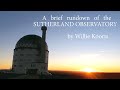 Sutherland observatory  the movie