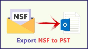 How to Export NSF to PST?
