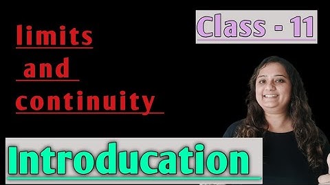 Concept of limits | Introduction | Class 11 | Maths.