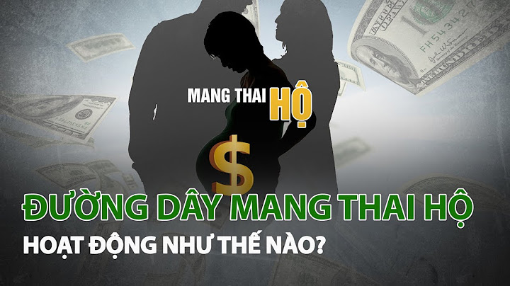 Mang thai hộ ở vn giá bao nhiêu năm 2024