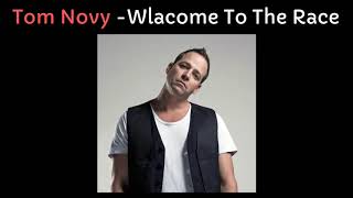 TOM NOVY - Welcome To The Race