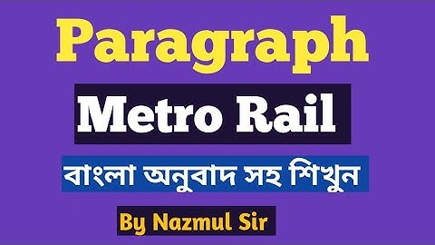 Metro Rail paragraph ।।Dhaka Metro Rail paragraph ।।Paragraph on Metro Rail For S.S.C.,H S C. Degree