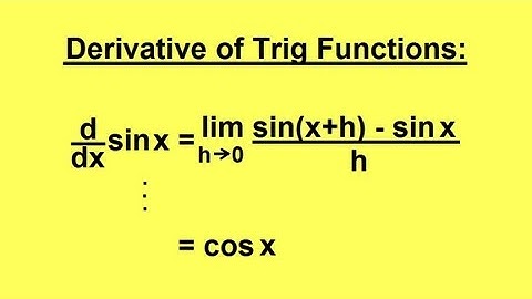 Calculus - Derivatives of Trigonometric Functions - Sine (1 of 4)