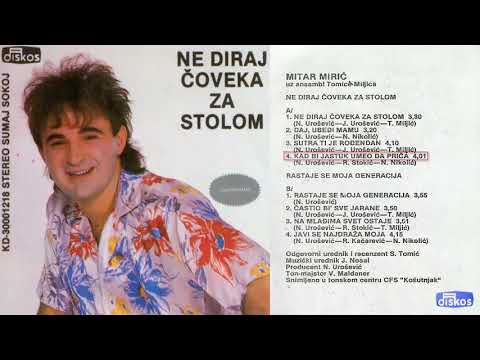 Mitar Miric - Ne diraj coveka za stolom - (Audio 1985) - CEO ALBUM