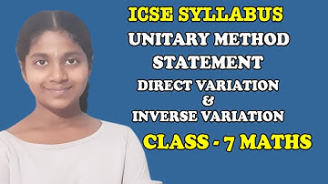 ICSE Syllabus class 7 Maths | Unitary Method | Statement | Direct Variation  & Inverse Variation
