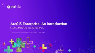 ArcGIS Enterprise: An Introduction