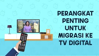 Migrasi ke TV Digital, Ini Perangkat yang Perlu Disiapkan