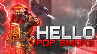 Hello - Pop Smoke  (Apex Legends Montage)