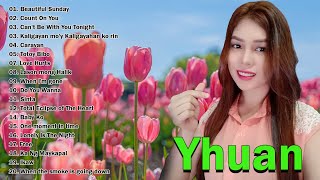 Top 20 Cover Songs of Yhuan❤️ Yhuan Nonstop Love Songs Collection