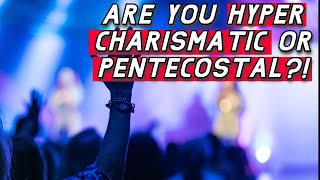 Should Christians Identify As CHARISMATIC Or PENTECOSTAL?