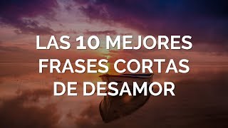 Las 10 Mejores Frases Cortas De Desamor screenshot 4