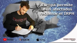 Europa permite a los afectados reclamar el IRPH