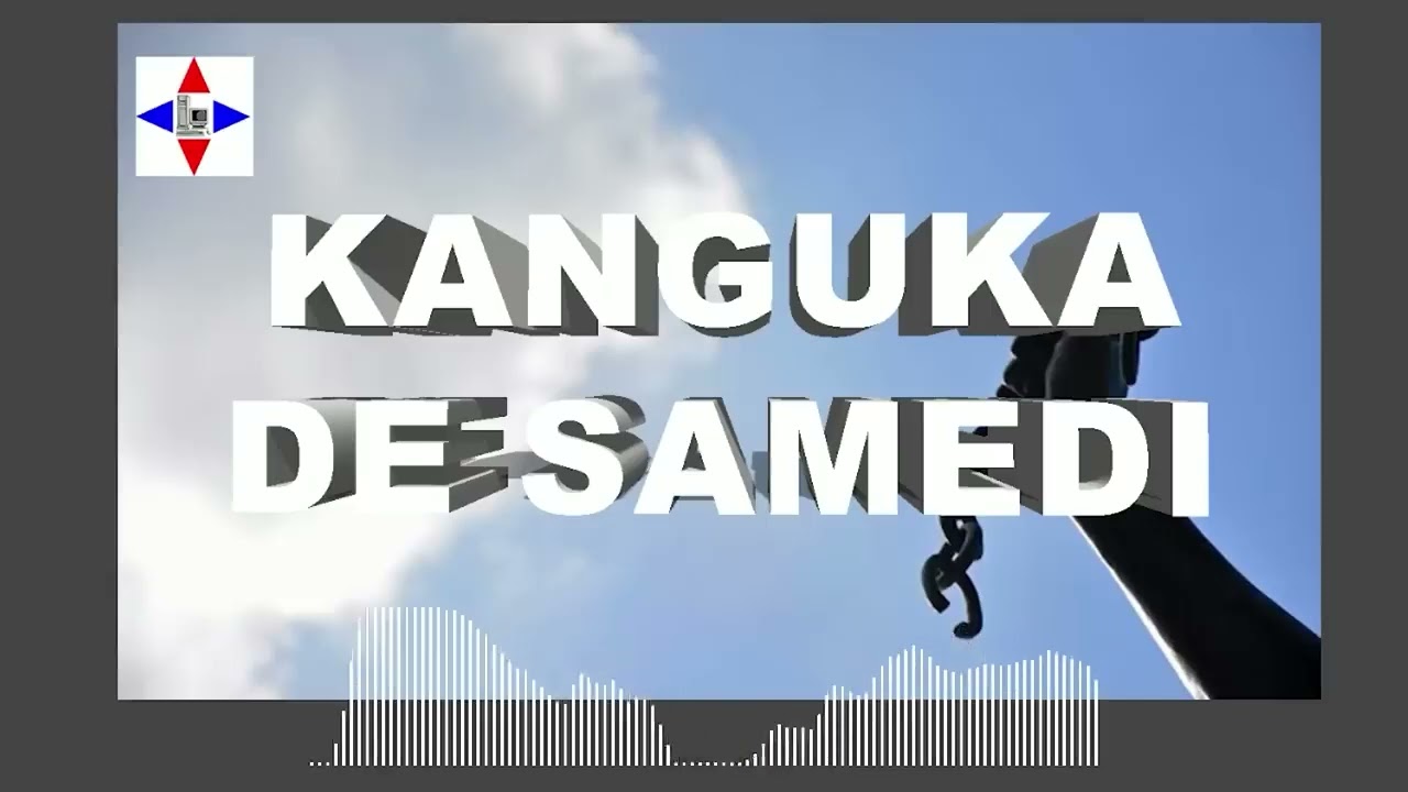 Kanguka du Samedi, 23/11/2024