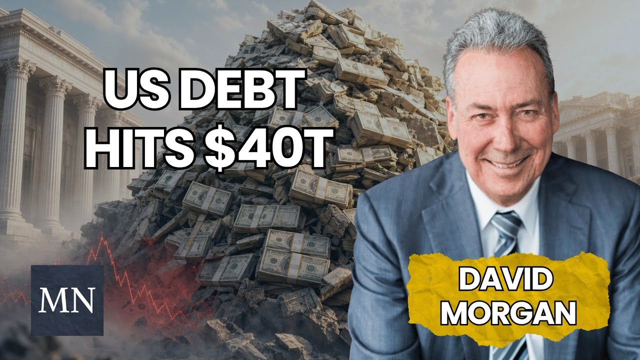 David Morgan: US Debt Hits $40T - Treasury Doubles Long-End Buybacks