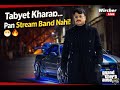 Tabyat Kharab Pan Stream Band Nahi | Witcherislive GTA V  RP