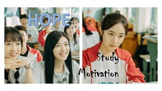 HOPE - Study Motivation | Kdrama+Cdrama