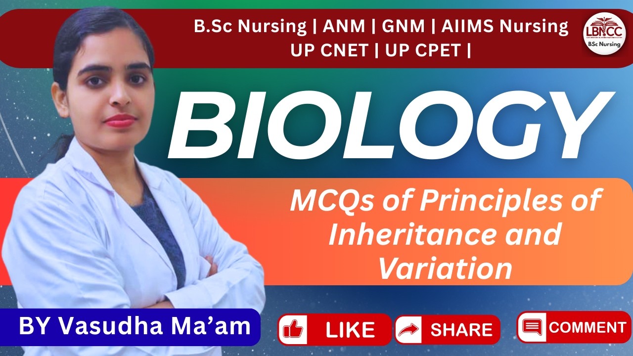 MCQs of Principles of Inheritance and Variation || BSc Nursing Entrance Exam | UP CNET/CPET