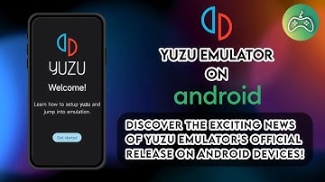 Yuzu Emulator Release on Android: Unleashing the Power of Nintendo Switch Games on Your Phone!