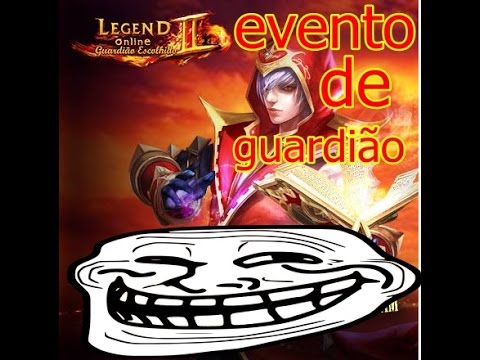 LEGEND ONLINE- EVENTO DE GUARDÃO[abrindo muintos báus]