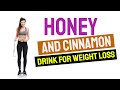 Honey And Cinnamon Drink for Weigh Loss At Night | Drinking Cinnamon And Honey To Lose Weight