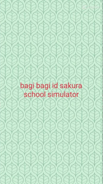 Bagi bagi id sakura school simulator part 20