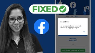 Facebook An Unexpected Error occurred Please Try Logging In Again | FB Login Error Solved 100%