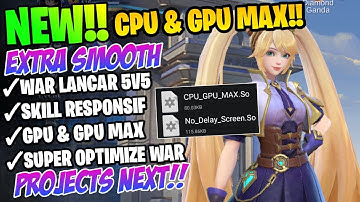 Update Config ML Anti Lag Terbaru Super Smooth Extreme Patch Next Projects | Atasi Lag Mobile Legend