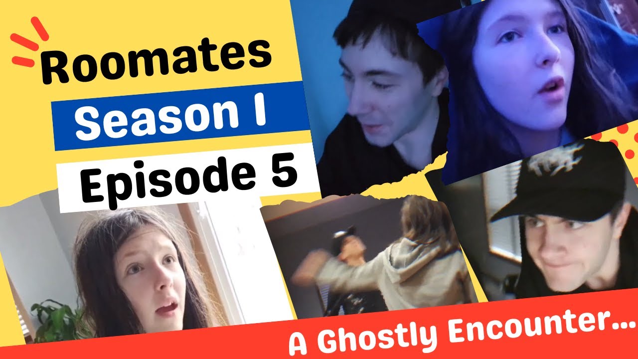 Roomates - Episode 5 "A Ghostly Encounter" - YouTube