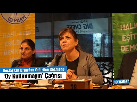 Beştaş'tan Dışardan Getirilen Seçmene ‘Oy Kullanmayın’ Çağrısı